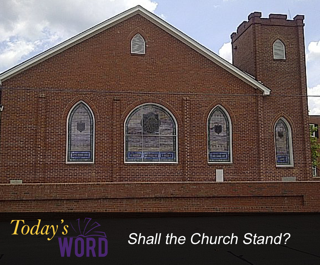 Shall the church stand